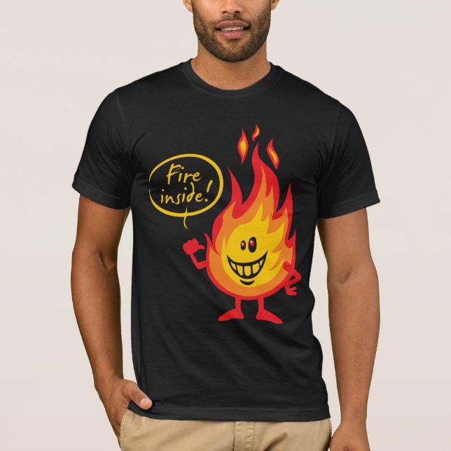 T-shirt Fire inside (Devant)