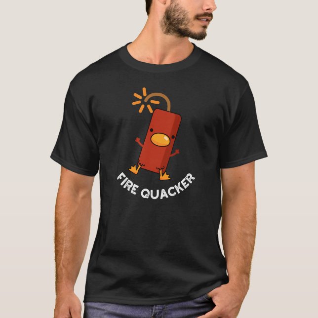 T-shirt Fire Quacker Funny Fireworks Pun Dark BG (Devant)