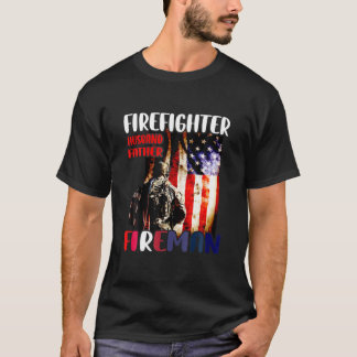 T-shirt Firefighter Husband Father Fireman American Flag