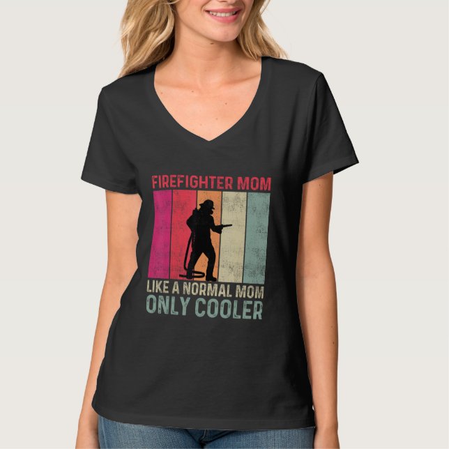 T-shirt Firefighter Mom Like A Normal Mom Only Cooler Moth (Devant)