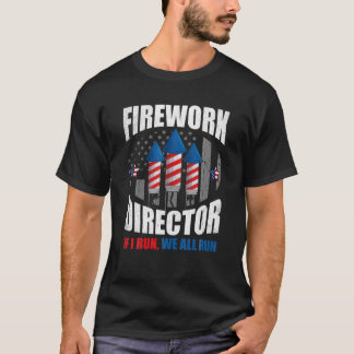 T-shirt Firework Director 4 juillet Si Je Fonctionne, Nous