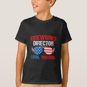 T-shirt Fireworks Director I Run. Vous Courez. 4 juillet