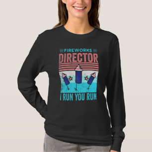 T-shirt Fireworks Director I Run Vous Exécutez 4 juillet V