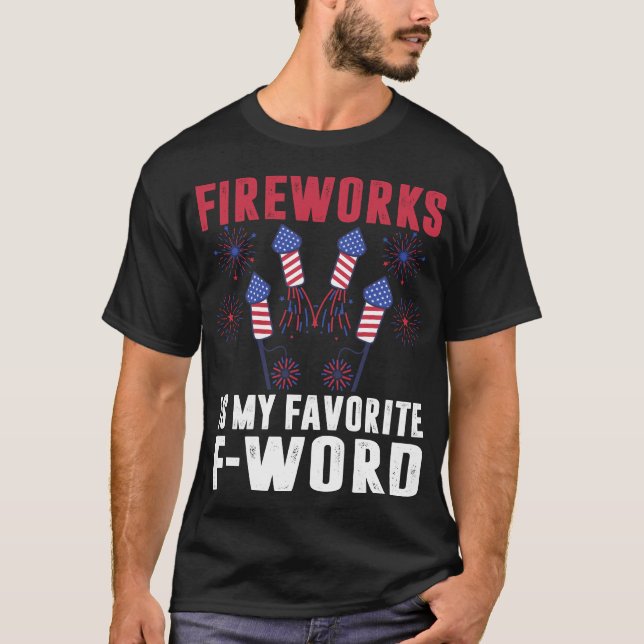 T-shirt Fireworks Est Mon F-word Favori Drôle 4 juillet (Devant)