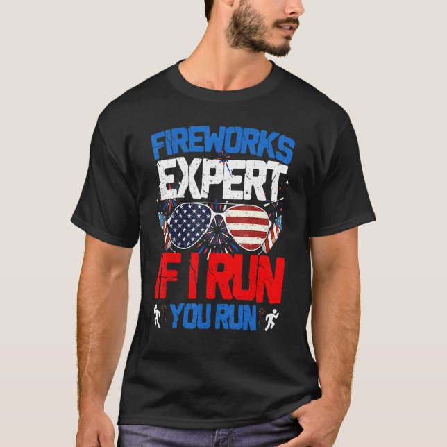 T-shirt Fireworks Expert If I Run You Run American Flag Su (Devant)