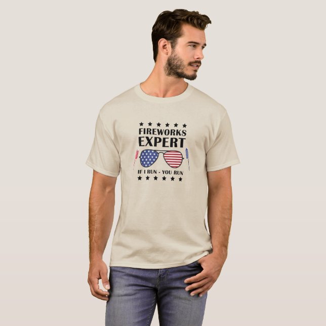 T-shirt Fireworks Expert Si Je Vous Exécute, 4 juillet (Devant entier)