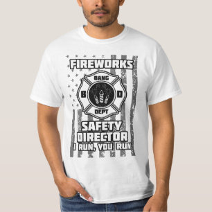 T-shirt Fireworks Safety Director I Run Vous Exécutez