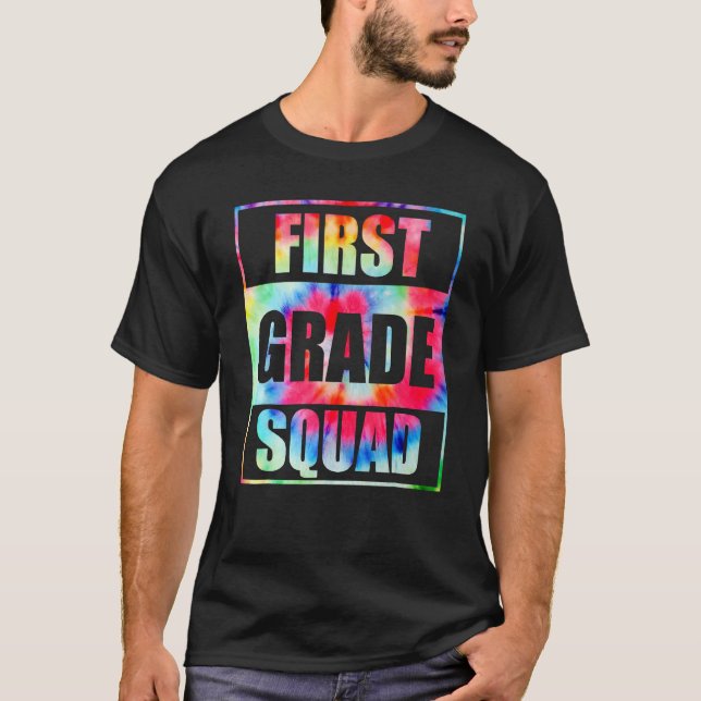 T-shirt First 1st Grade Squad Tie Dye Back To School Teach (Devant)
