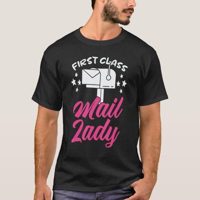 T-shirt First Class Mail Lady Postal Worker Postwoman Mail (Devant)