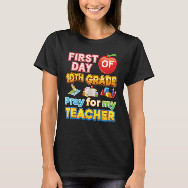 T-shirt First Day Of 10th Grade Pray For My Teacher Kid St (Devant)