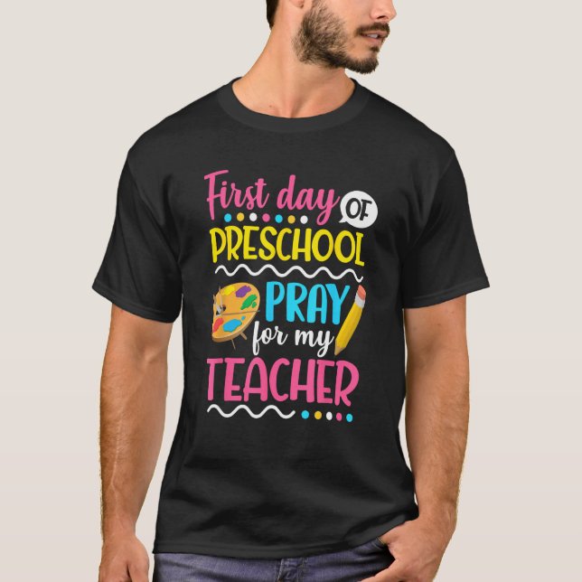 T-shirt First Day of Preschool Pray for my Teacher Back To (Devant)