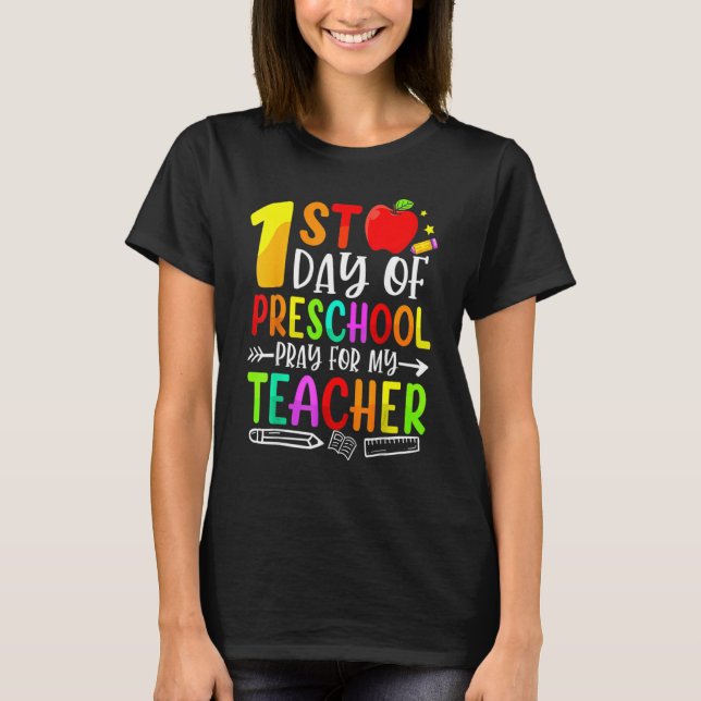 T-shirt First Day Of Preschool Pray For My Teacher Back To (Devant)