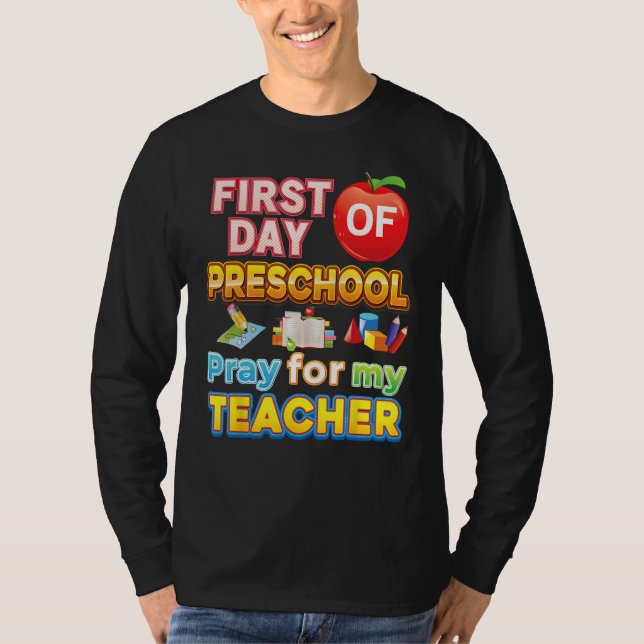 T-shirt First Day Of Preschool Pray For My Teacher Kid Stu (Devant)