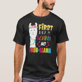 T-shirt First Day Of School No Prob Llama Teacher Student 