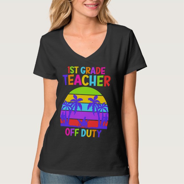 T-shirt First grade class teacher on vacation teacher (Devant)