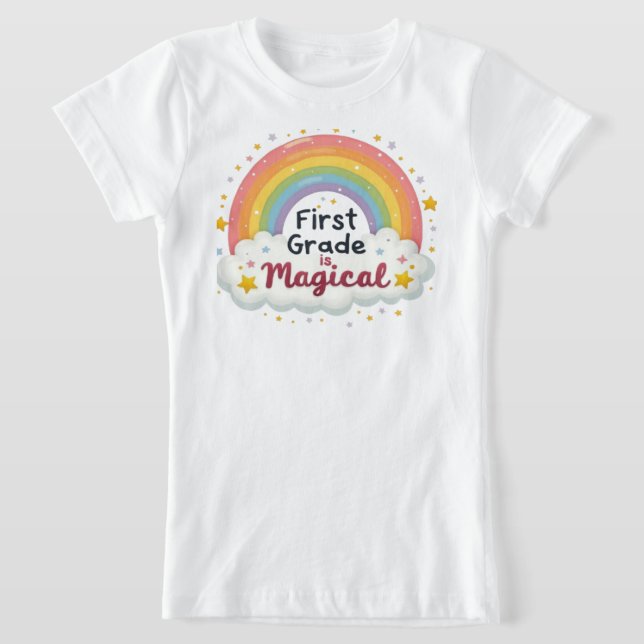 T-Shirt First Grade is Magical – Cute Rainbow (Poser)