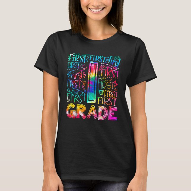 T-shirt First Grade Tie Dye 1st Grade Back To School Teach (Devant)