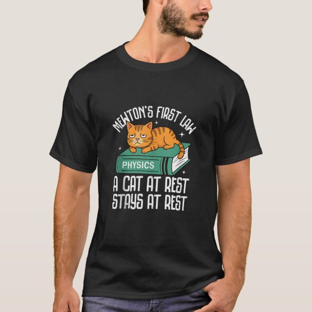 T-shirt First Law Funny Cat Physics Teacher Nerd Men Women (Devant)