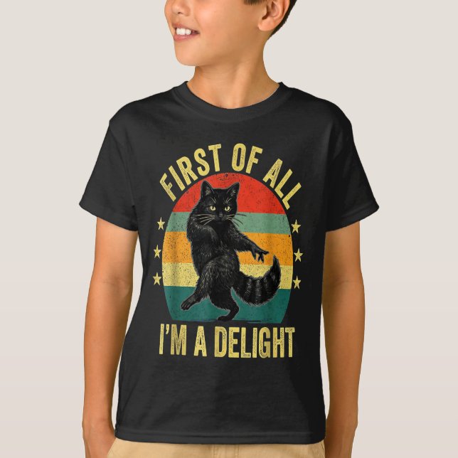 T-shirt First Of All I’m A Delight Roaring Cat Funny Sarca (Devant)