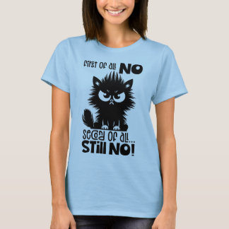 T-shirt First Of All, No Funny Cat Lover Gift 