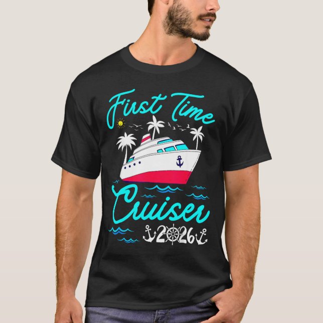 T-shirt First Time Cruiser 2026 1st Cruise Vacation Family (Devant)