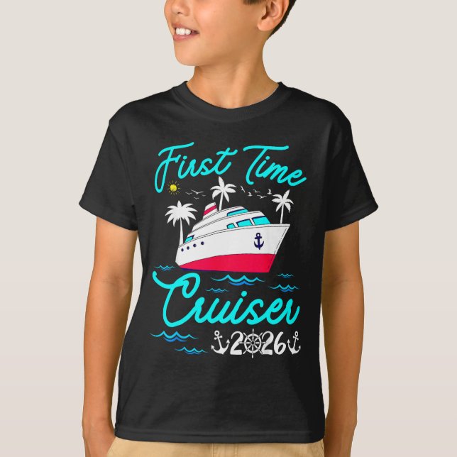 T-shirt First Time Cruiser 2026 1st Cruise Vacation Family (Devant)