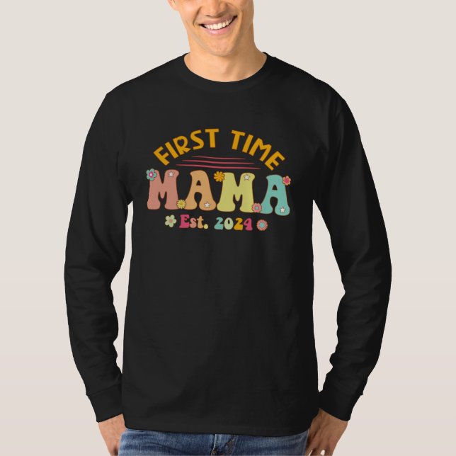 T-shirt First time Mama Pregnancy Mother s Day Soon to be  (Devant)