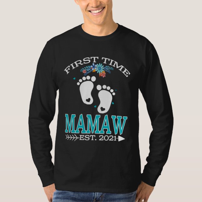 T-shirt First Time Mamaw 2021 New Mamaw to be  Baby (Devant)