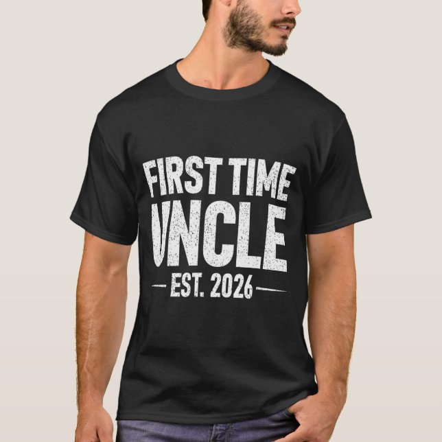 T-shirt First Time Uncle Est. 2026 Funny New Uncle  (Devant)