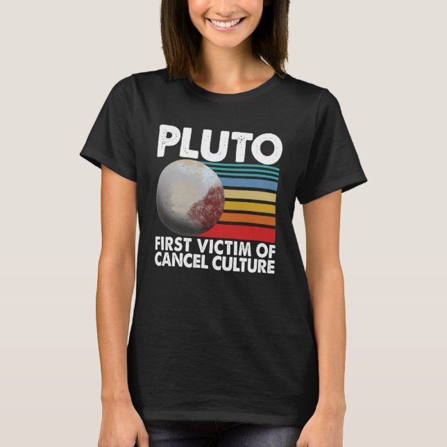 T-shirt First Victim Of Cancel Culture Women Pluto Solar S (Devant)