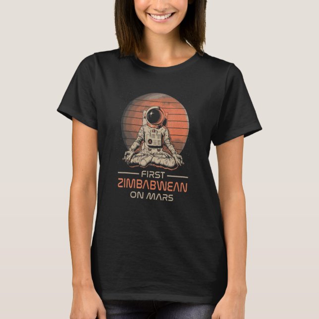 T-shirt First Zimbabwean On Mars  Space Theme Humor Galaxy (Devant)