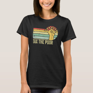 T-shirt Fiscalité Les Pauvres Rétro Vintage Anti-Capitalis