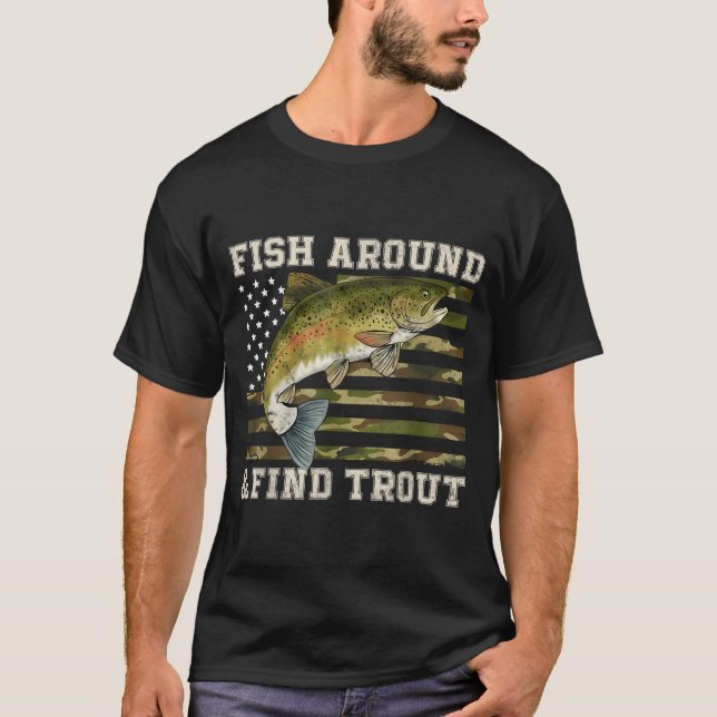 T-shirt Fish Around And Find Trout American Flag Funny Fis (Devant)