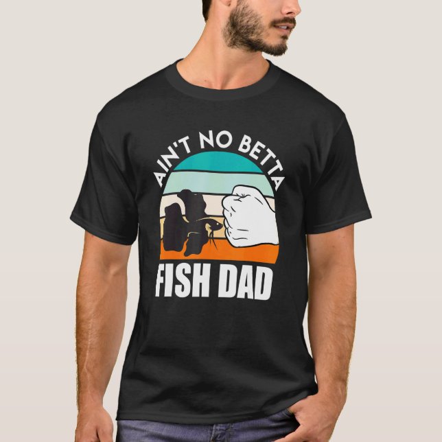 T-shirt Fish Dad Betta Fish 1 (Devant)