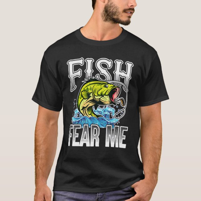 T-shirt Fish Fear Me Basse Pêcheur Pêcheur & Pêcheur (Devant)