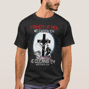 T-shirt Fisher Des Hommes Nous Les Attrapons Il Nettoie Em