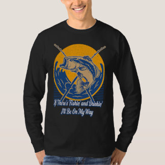 T-shirt Fishin and Drinkin  Fishing Humor Fisherman Beer