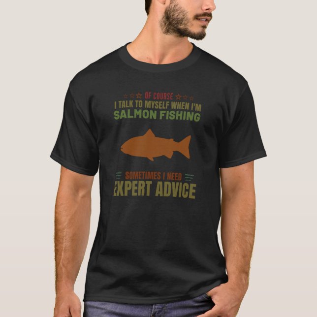 T-shirt Fishing Expert Advice Women Men Warm Salmon Fishin (Devant)
