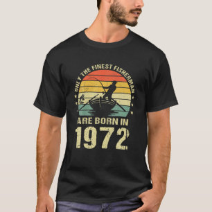 T-shirt Fishing Fisherman 1972 50Th Birthday Gift For 50 Y