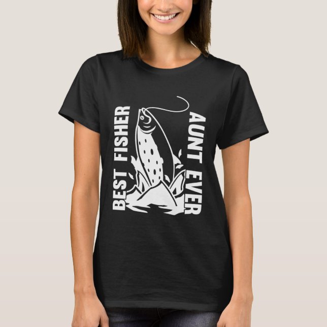 T-shirt Fishing Fisherman Aunt Fisher Fish  1 (Devant)