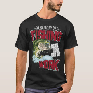 T-shirt Fishing Fisherman Humorous Quote Saying