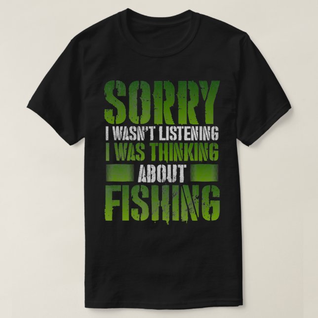 T-shirt Fishing Funny  Sarcasm Quotes Joke Hobbies  (Design devant)