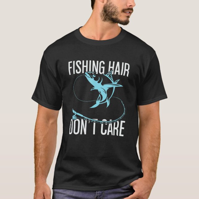 T-shirt Fishing Hair Don't Care Fishing (Devant)
