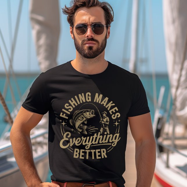 T-shirt Fishing Makes Everything Better – Outdoor Life (Créateur téléchargé)