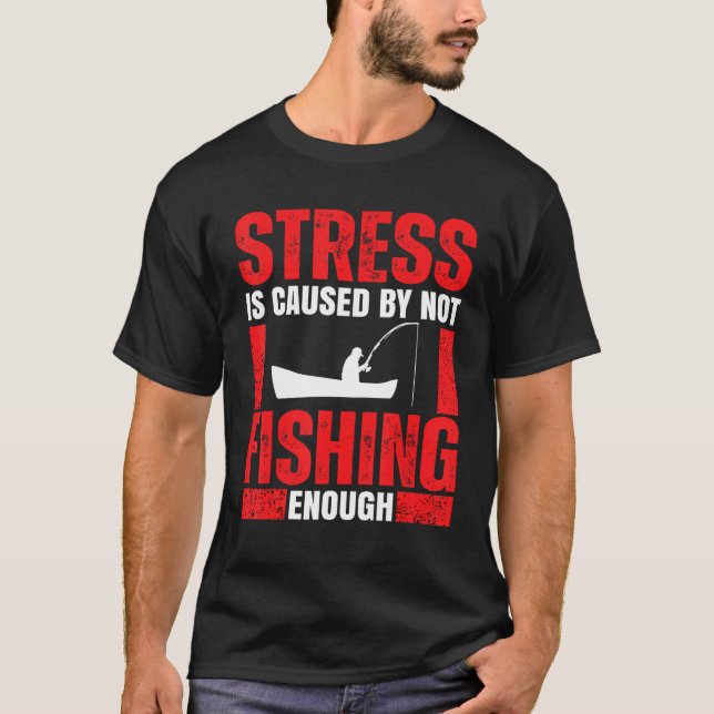 T-shirt Fishing Saying For Men Women Fisherman Fishing (Devant)