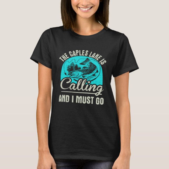 T-shirt Fishing The Caples Lake Is Calling And I Must Go (Devant)