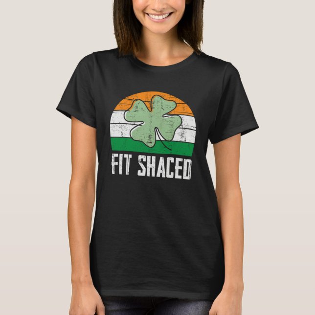 T-shirt Fit Shaced Irish Drinking  Drunk St Patrick s Day  (Devant)