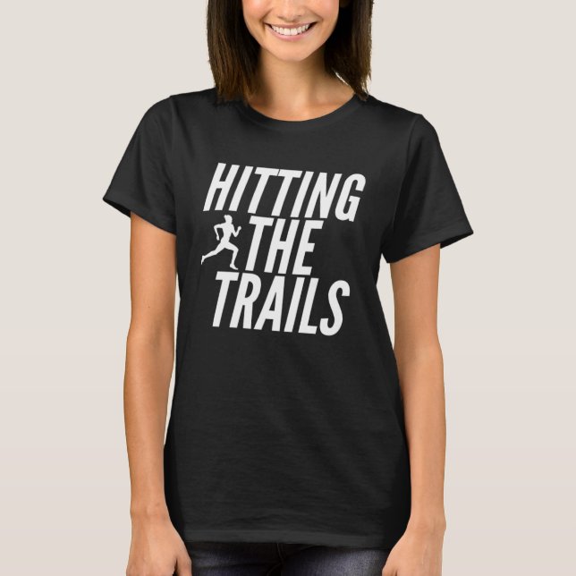 T-shirt Fitness   Hitting The Trails (Devant)