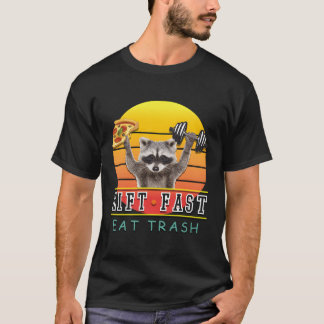 T-shirt Fitness Lift Fast Eat Trash Raccoon Pizza