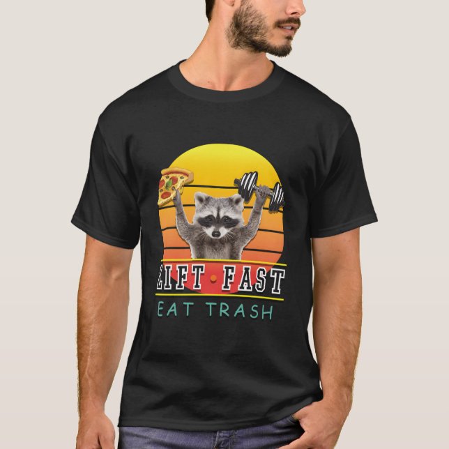 T-shirt Fitness Lift Fast Eat Trash Raccoon Pizza (Devant)